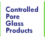 Controlled Pore Glass Products